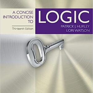 Test Bank For A Concise Introduction to Logic 13th Edition by Patrick J. Hurley