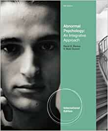 Test Bank For Abnormal Psychology An Integrative Approach, 6th Edition International Edition by David Barlow
