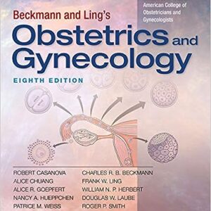Test bank for Beckmann and Ling’s Obstetrics and Gynecology 8th Edition Casanova
