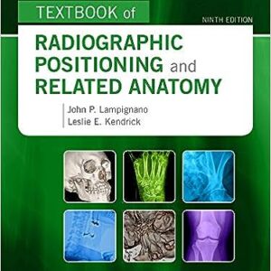 Test Bank for Bontragers Textbook of Radiographic Positioning and Related Anatomy 9th Edition by Lampignano