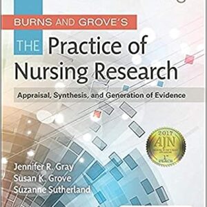 Test Bank for Burns and Grove’s The Practice of Nursing Research 8th Edition Gray Take