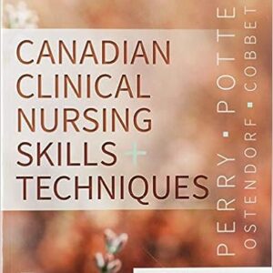 Test Bank for Canadian Clinical Nursing Skills and Techniques 1st Edition Perry