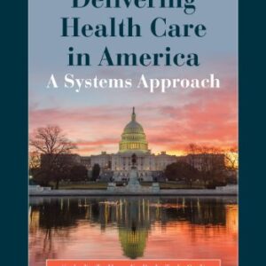 Test Bank For Delivering Health Care in America 6th Edition By Leiyu Shi