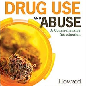 Test Bank For Drug Use and Abuse A Comprehensive Introduction 8th Edition by Howard Abadinsky