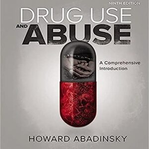 Test Bank For Drug Use and Abuse A Comprehensive Introduction 9th Edition Howard Abadinsky