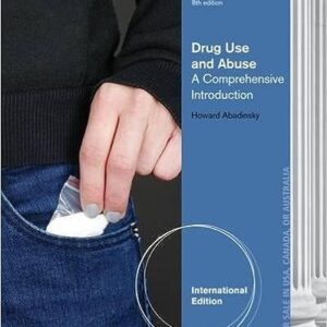 Test Bank For Drug Use and Abuse A Comprehensive Introduction International 8th Edition by Howard Abadinsky