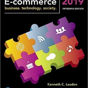 Test Bank For E-Commerce 2019 Business Technology and Society 15th Edition By Kenneth C. Laudon