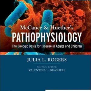 Test Bank For McCance & Huether’s Pathophysiology The Biologic Basis for Disease in Adults and Children 9th Edition