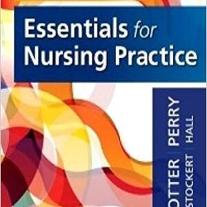 Test Bank for Essentials for Nursing Practice 9th Edition Potter