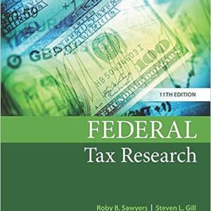 Test Bank For Federal Tax Research 11th Edition By Sawyers