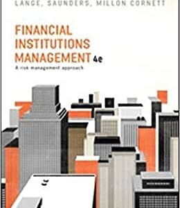 Test Bank For Financial Institutions Management 4th Edition by Saunders