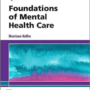 Test Bank for Foundations of Mental Health Care 7th Edition Morrison-Valfre