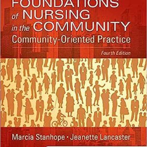 Test Bank For Foundations of Nursing in the Community 4th Edition By Marcia Stanhope