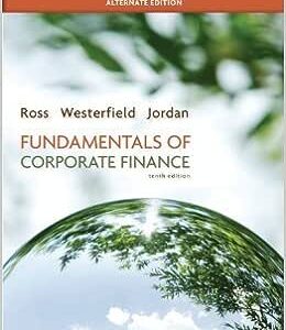 Test Bank For Fundamentals Of Corporate Finance 10th edition by Stephen Ross
