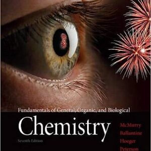 Test Bank For Fundamentals Of General Organic And Biological Chemistry 7th Edition By John E. McMurry