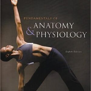 Fundamentals of Anatomy and Physiology 8th Edition By Martini - Test Bank
