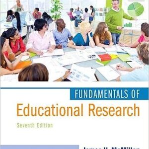 Test Bank For Fundamentals of Educational Research 7th Edition By James H McMillan