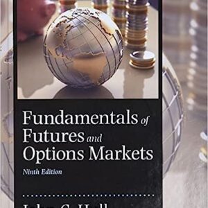 Test Bank For Fundamentals of Futures And Options Markets 9th Edition By John C.Hull