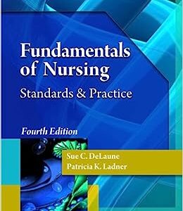 Test Bank For Fundamentals of Nursing 4th Edition By Delaune - Ladner