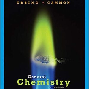 Test Bank For General Chemistry 11th Edition by Darrell Ebbing