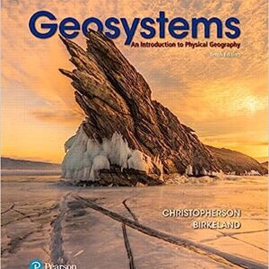 Test Bank For Geosystems An Introduction to Physical Geography 10th Edition By Robert W.Christopherson