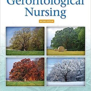 Test Bank For Gerontological Nursing The Essential Guide to Clinical Practice 2nd Edition by Patricia A