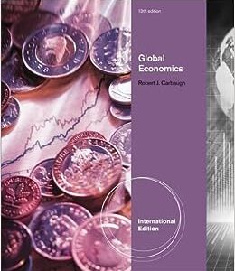 Test Bank For Global Economics International Edition 13th Edition By Robert J. Carbaugh
