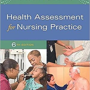 Test bank for Health Assessment for Nursing Practice 6th Edition Wilson