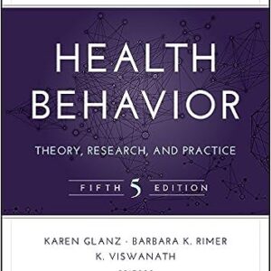 Test Bank For Health Behavior And Health Education Theory Research And Practice 5th Edition By Karen Glanz