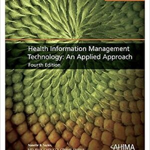Health Information Management Technology 4th Edition By Sayles - Test Bank