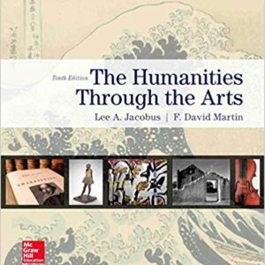 Humanities Through The Arts 10Th Edition By Lee Jacobus  - Test Bank