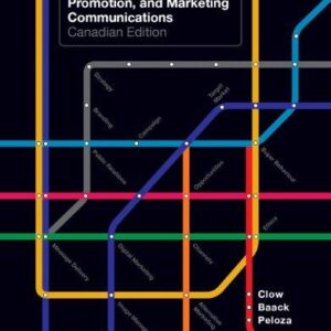 Integrated Advertising Promotion And Marketing Communications 1st Canadian Edition - Test Bank