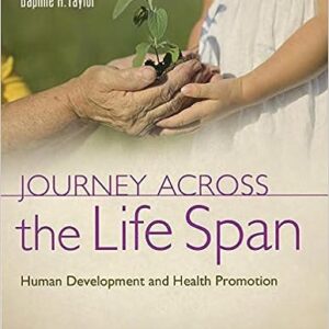 Test Bank for Journey Across The Life Span Human Development And Health Promotion 5th Edition by Polan