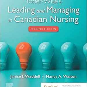 Test Bank For Leading and Managing in Canadian Nursing 2nd Edition Yoder Wise