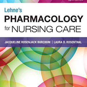 Test Bank For Lehnes Pharmacology For Nursing Care 10th Edition Burchum