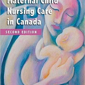 Test Bank for Maternal Child Nursing Care in Canada 2nd Edition by Perry