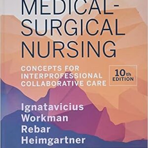 Test Bank for Medical Surgical Nursing 10th Edition Ignatavicius Workman