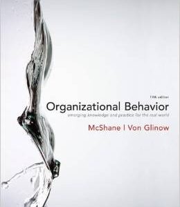 Test Bank For Organizational Behavior Emerging Knowledge 5th Edition By Steven McShane