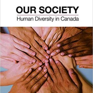 Test Bank For Our Society Human Diversity in Canada 4th Edition By Paul Angelini