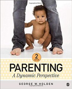 Test Bank For Parenting A Dynamic Perspective 2nd Edition By George W. Holden