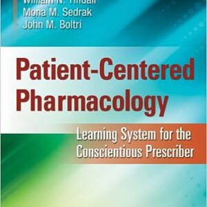 Test Bank for Patient-Centered Pharmacology Learning System for the Conscientious Prescriber 1st Edition by Tindall