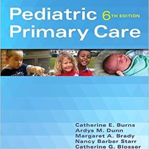 Test Bank for Pediatric Primary Care 6th Edition Burns