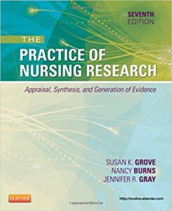 Test Bank For Practice of Nursing Research Appraisal Synthesis 7th Edition By Grove Burns