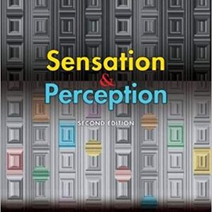 Sensation And perception 2nd Edition By Jeremy M. Wolfe - Test Bank