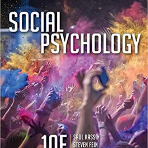 Social Psychology 10th Edition by Saul Kassin  - Test Bank