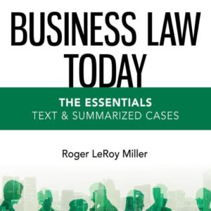 Solution Manual For Business Law Today, Standard Text & Summarized Cases 13th Edition