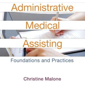 Test Bank For Administrative Medical Assisting Foundations and Practices 2nd Edition