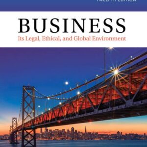 Test Bank For Business Its Legal, Ethical, and Global Environment 12th Edition