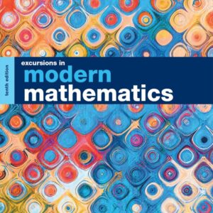 Test Bank For Excursions in Modern Mathematics [RENTAL EDITION] 10th Edition