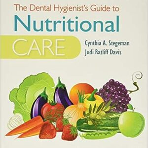Test Bank for The Dental Hygienists Guide to Nutritional Care 4th Edition by Stegeman